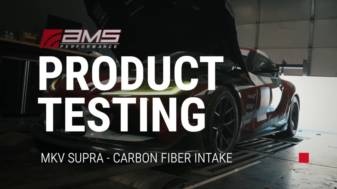 AMS Supra Carbon Fiber Intake Testing
