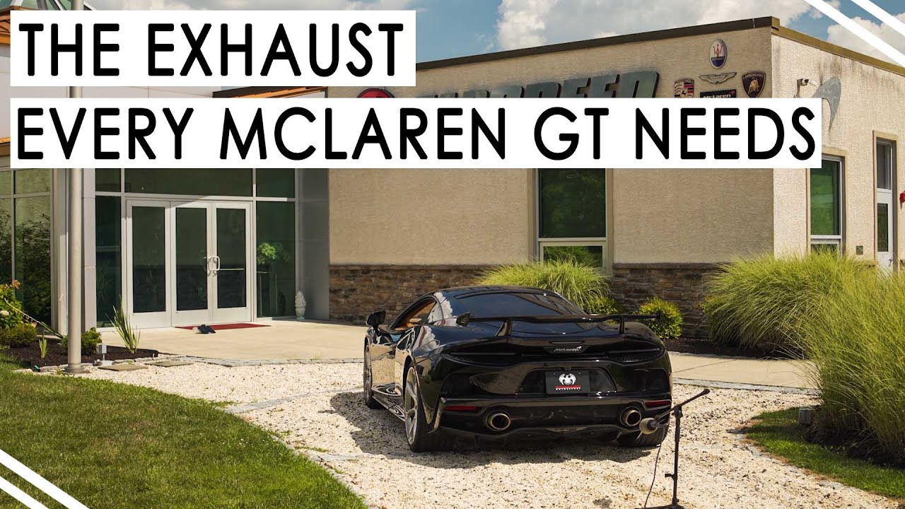 McLaren GT 2020+ | Valvetronic X-Pipe and Sport Cats  | The ULTIMATE McLaren Sound