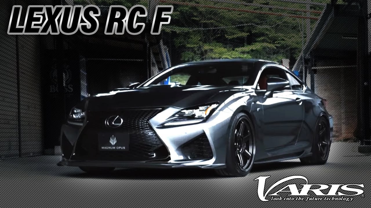 【4K】LEXUS RC F | MAGNUM OPUS | VARIS
